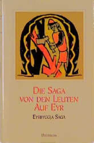 Die Saga von den Leuten auf Eyr. Eyrbyggja Saga