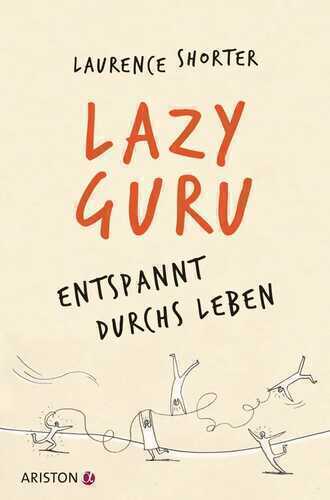 Lazy Guru — Laurence Shorter