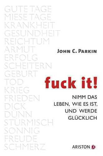 Fuck It — John C. Parkin