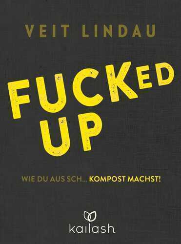 Fucked up — Veit Lindau