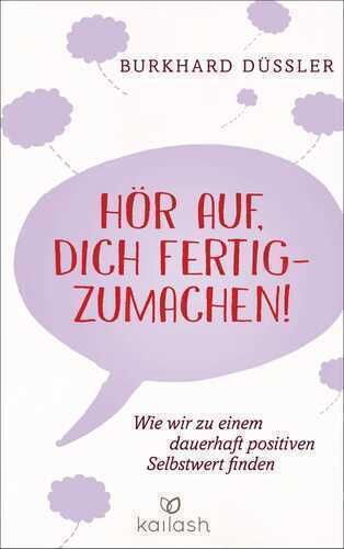 Hör auf, dich fertigzumachen! -