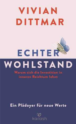 Echter Wohlstand — Vivian Dittmar