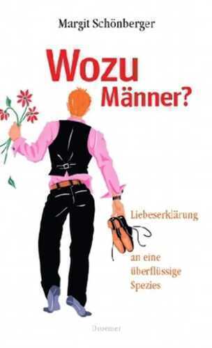 Wozu Männer? — Margit Schönberger