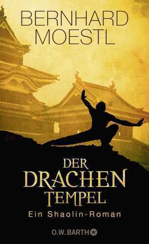 Der Drachentempel — Bernhard Moestl