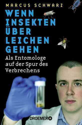 Wenn Insekten über Leichen gehen