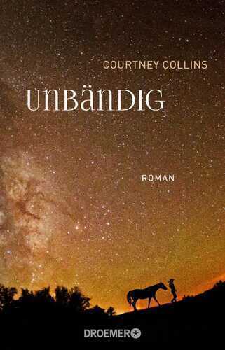 Unbändig — Courtney Collins