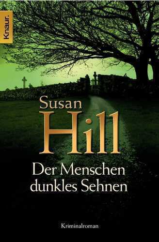 Der Menschen dunkles Sehnen: Kriminalroman
