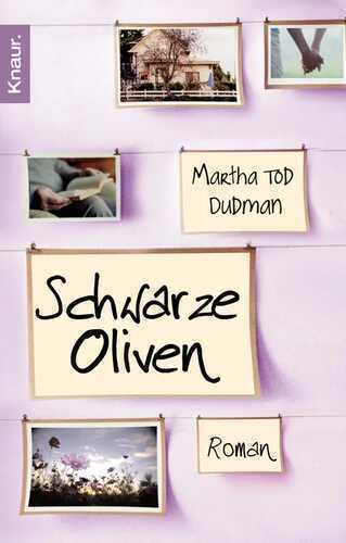 Schwarze Oliven — Martha Tod Dudman