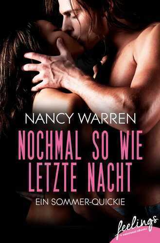 Nochmal so wie letzte Nacht: Ein Sommer-Quickie