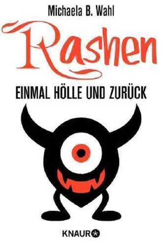 Rashen - Einmal Hölle und zurück: Roman (Neobooks)