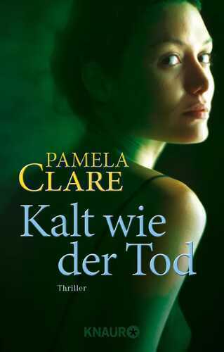 Kalt wie der Tod: Thriller