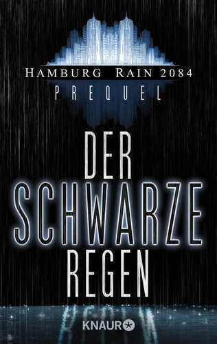 Der schwarze Regen