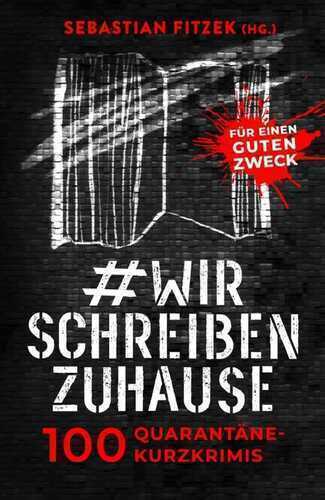 #wirschreibenzuhause — Sebastian Fitzek