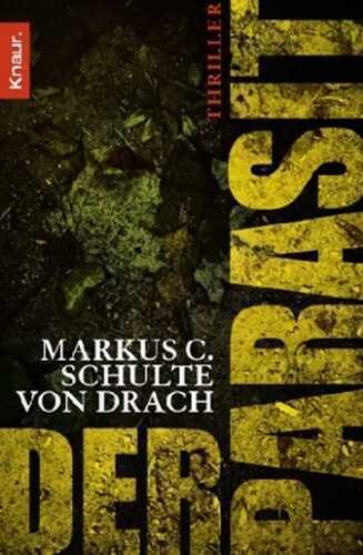 Der Parasit — Markus Chr. Schulte von Drach
