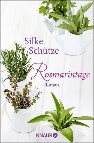 Rosmarintage — Silke Schütze