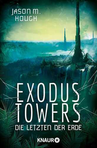 Exodus Towers — Jason M. Hough