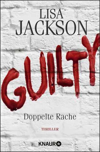 Guilty - Doppelte Rache — Lisa Jackson