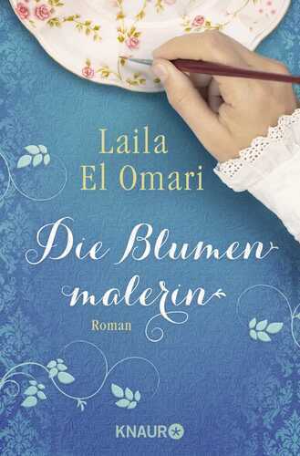 Die Blumenmalerin — Laila El Omari