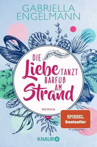 Die Liebe tanzt barfuß am Strand