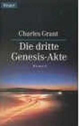 Die dritte Genesis-Akte — Charles L. Grant