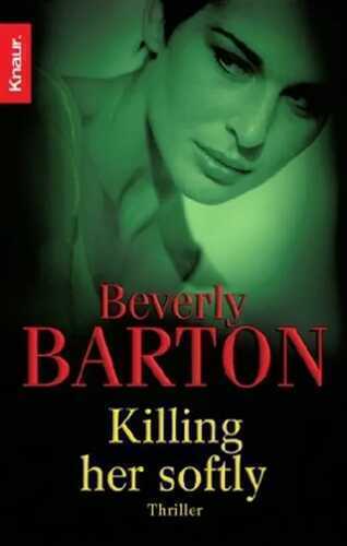 Killing Her Softly — Beverly Barton