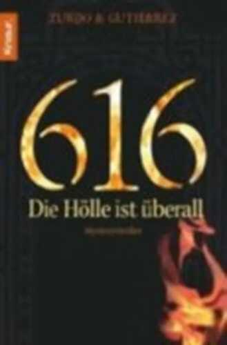 616 - Die Hölle ist überall