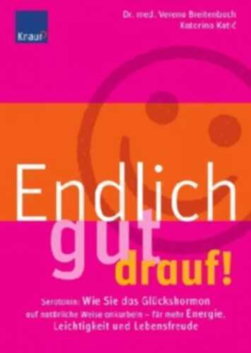 Endlich gut drauf!