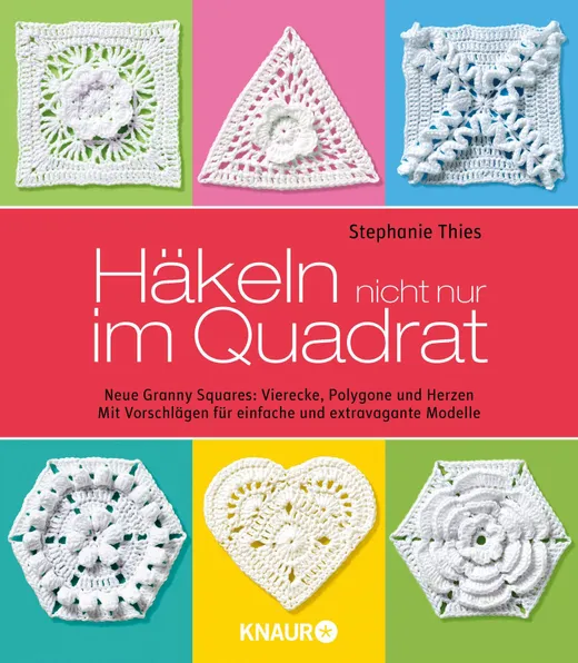 Häkeln nicht nur im Quadrat