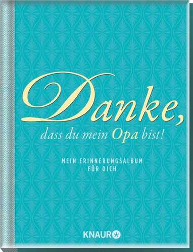 Elma van Vliet Danke, dass du mein Opa bist