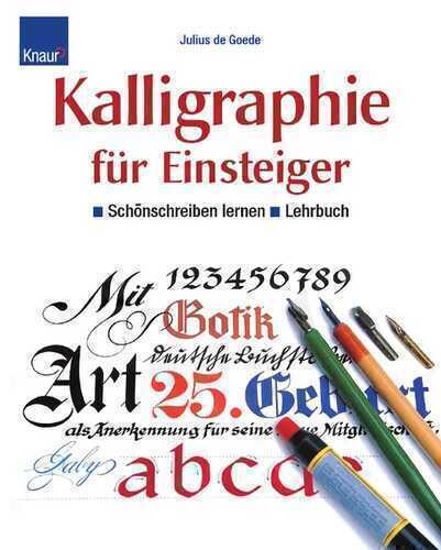 Kalligraphie für Einsteiger - Lehrbuch