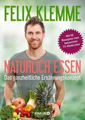 Natürlich essen — Felix Klemme