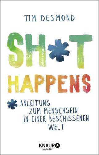 Shit happens — Tim Desmond