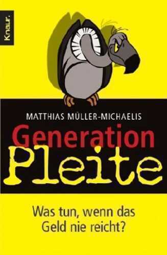 Generation Pleite — Matthias Müller-Michaelis