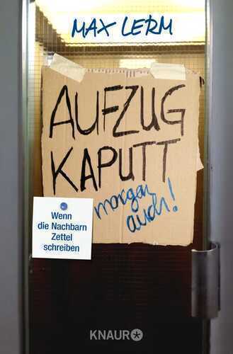Aufzug kaputt. Morgen auch!