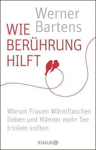 Wie Berührung hilft