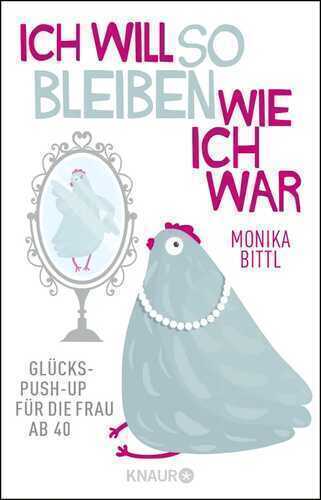 Ich will so bleiben, wie ich war
