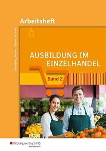 Ausbildung im Einzelhandel: Arbeitsheft 2