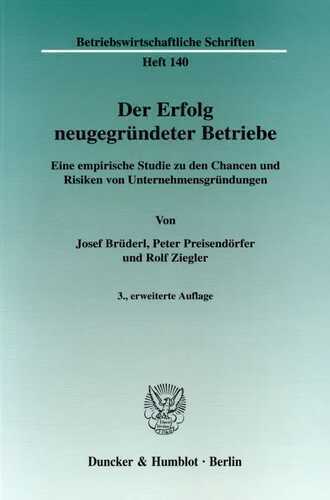 Der Erfolg neugegründeter Betriebe.