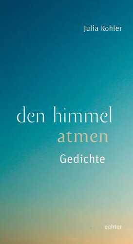 den himmel atmen