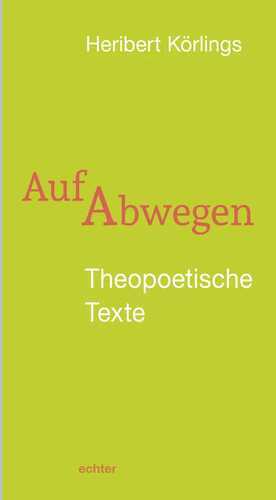 Auf Abwegen — Heribert Körlings