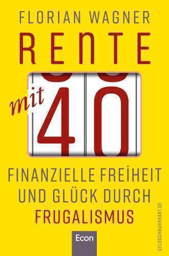 Rente mit 40 — Florian Wagner