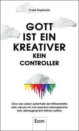 Gott ist ein Kreativer – kein Controller