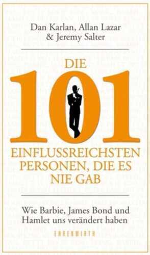 Die 101 einflussreichsten Personen, die es nie gab