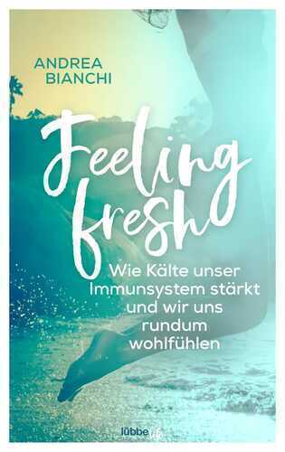 Feeling fresh — Andrea Bianchi,
