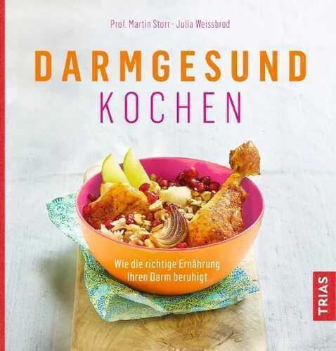 Darmgesund kochen — Martin Storr