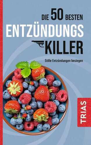 Die 50 besten Entzündungs-Killer
