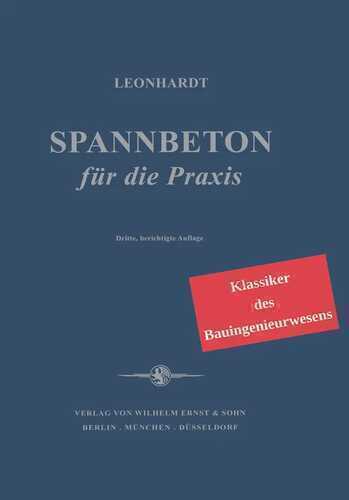 Spannbeton für die Praxis: Klassiker des Bauingenieurwesens