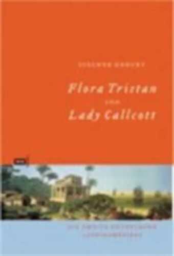 Flora Tristan und Lady Callcott