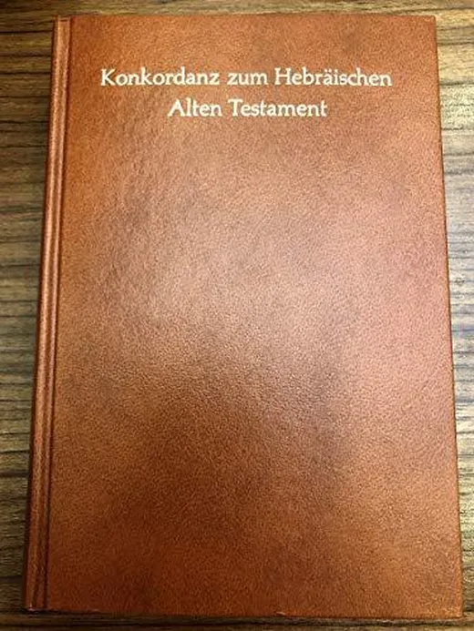 Concordantiae veteris Testamenti Hebraicae atque Aramaicae: Konkordanz zum Hebräischen Alten Testament