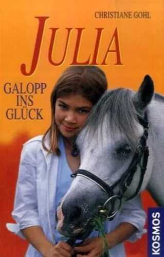 Julia - Galopp ins Glück